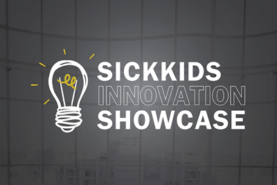 SickKids Innovation Showcase